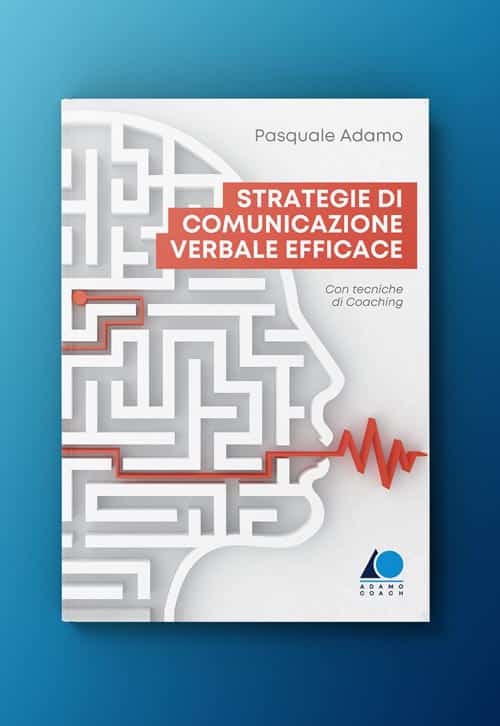 Libro di Adamo Coach - Strategie di comunicazione verbale efficace